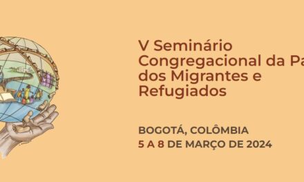 Seminário Congregacional da Pastoral dos Migrantes e Refugiados acontece na Colômbia